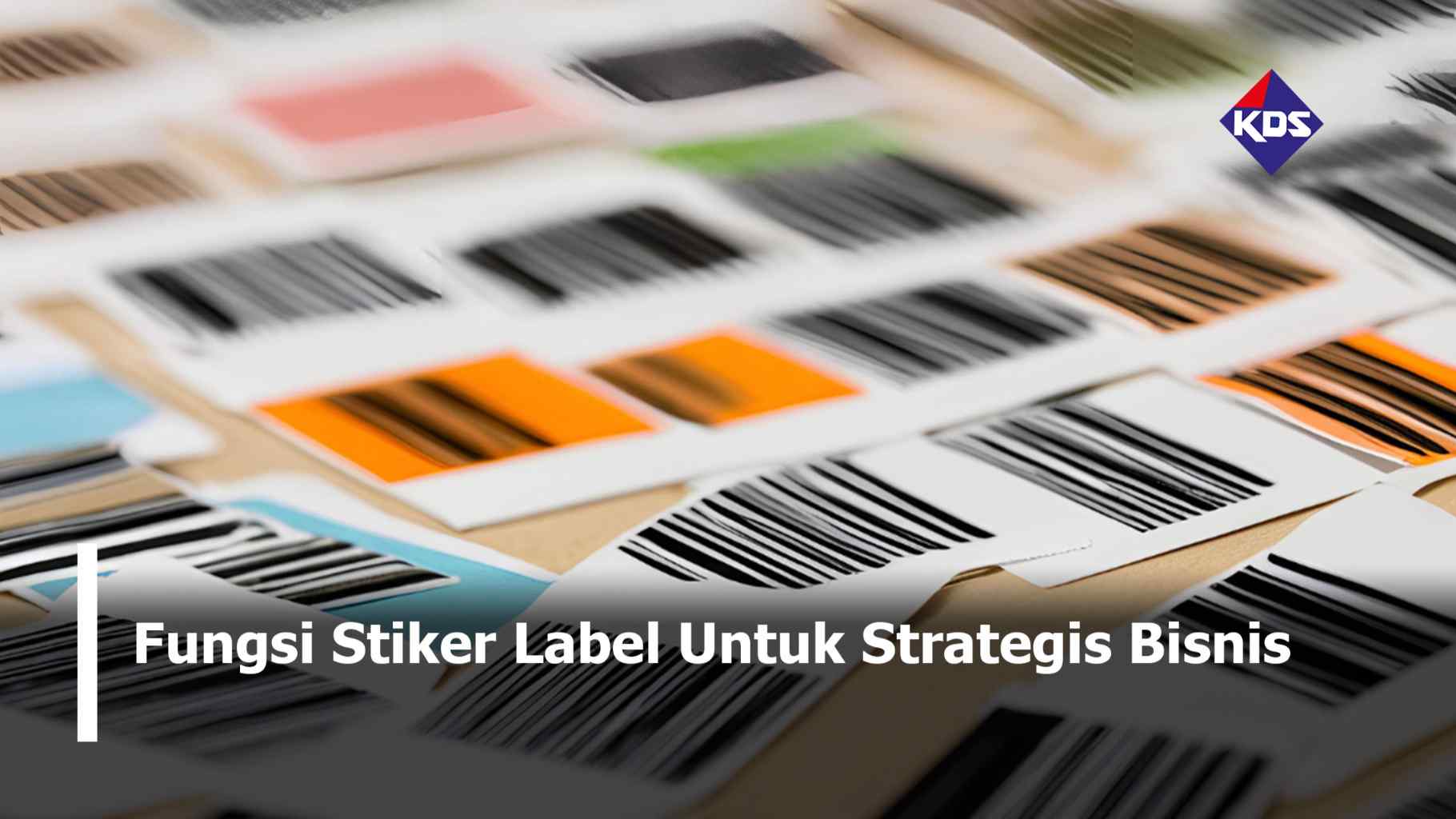 Fungsi Stiker Label untuk Strategis Bisnis