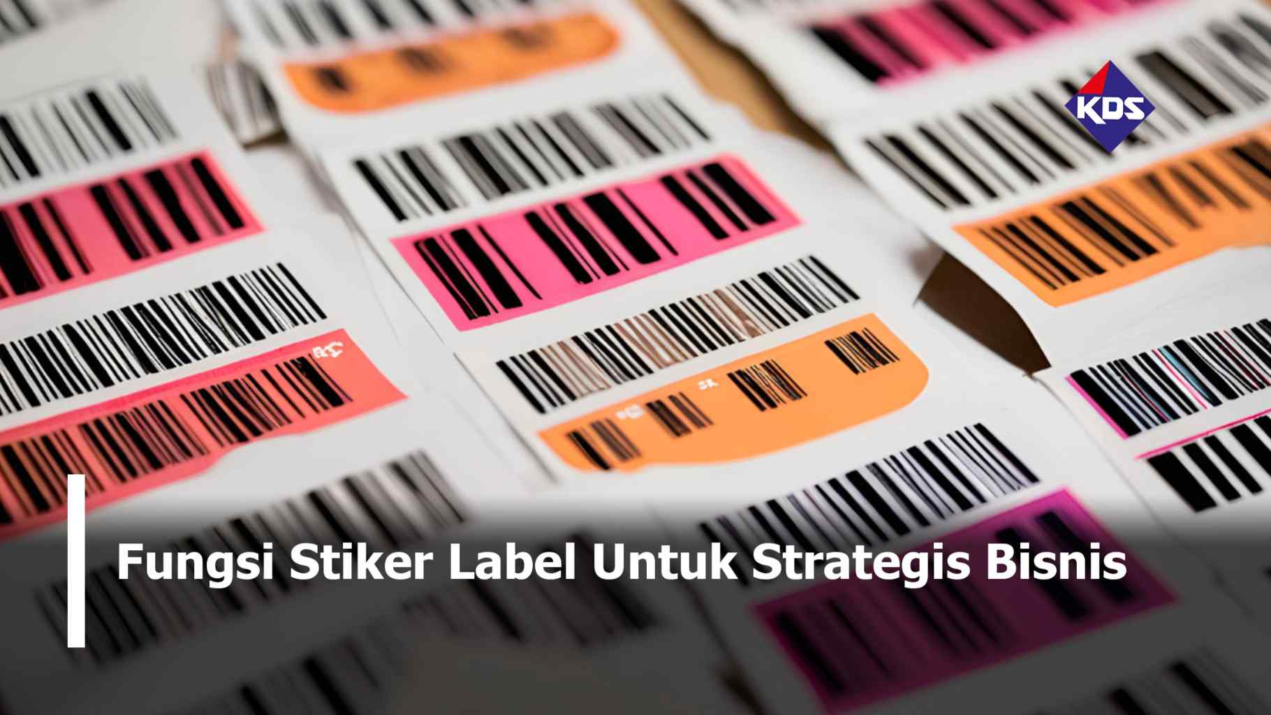 Fungsi Stiker Label untuk Strategis Bisnis