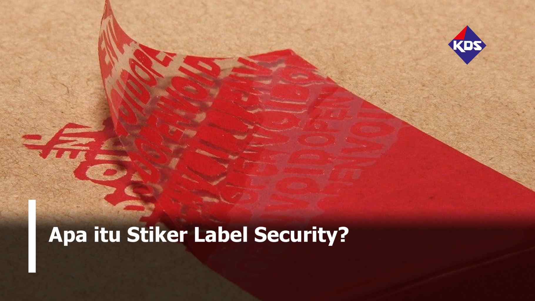 Apa itu Stiker Label Security?