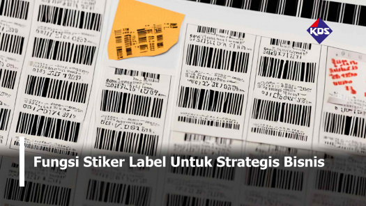 Fungsi Stiker Label untuk Strategis Bisnis