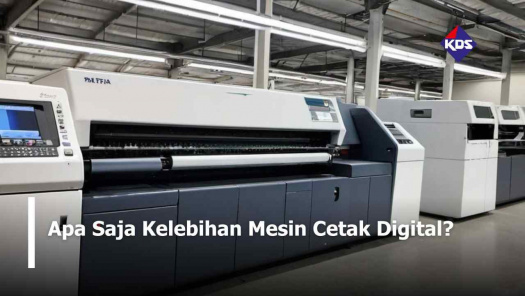 Apa Saja Kelebihan Mesin Cetak Digital?