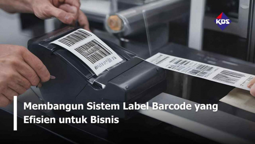 Membangun Sistem Label Barcode yang Efisien untuk Bisnis