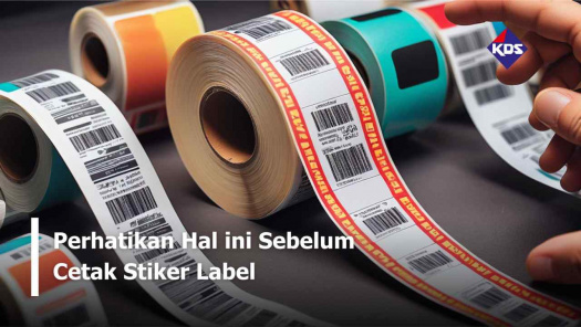 Perhatikan Hal ini Sebelum Cetak Stiker Label