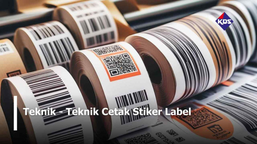 Teknik - Teknik Cetak Stiker Label
