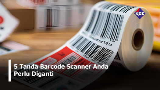 5 Tanda Barcode Scanner Anda Perlu Diganti