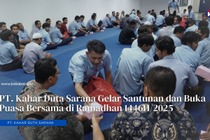PT. Kahar Duta Sarana Gelar Santunan dan Buka Puasa Bersama di Ramadhan 1446H/2025