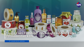 Cast & Cure Finishing: Teknologi Finishing Label Premium dari KDS