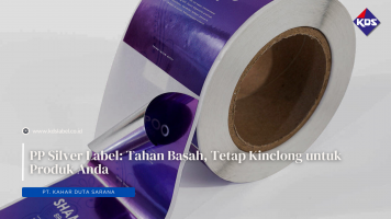 PP Silver Label: Tahan Basah, Tetap Kinclong untuk Produk Anda