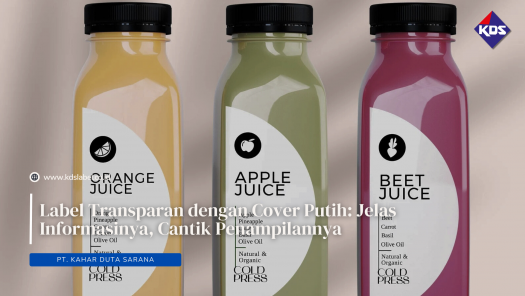 Label Transparan dengan Cover Putih: Jelas Informasinya, Cantik Penampilannya
