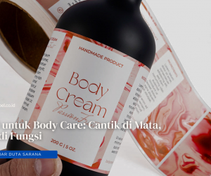Label untuk Body Care: Cantik di Mata, Kuat di Fungsi