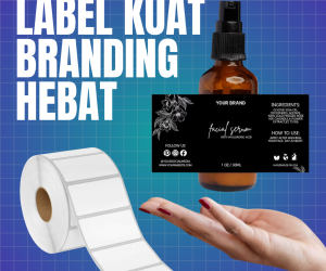 Label Kuat untuk Branding Hebat pada Produk Skincare